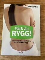 St&auml;rk din rygg! : den kompletta handboken till en friskare rygg