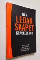 N&auml;r ledarskapet krackelerar. 