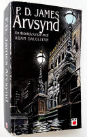 Arvsynd. En detektivroman med Adam Dalgliesh.