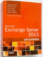 Microsoft Exchange Server 2013 Unleashed