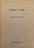 Poesi i sak : fr&aring;n Josephson till X:et : m&aring;leri, teckning och skulptur [ur Nationalmusei och Moderna museets samlingar] : Ernst Josephson