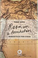 Resa in i tomheten : en ber&auml;ttelse fr&aring;n Syrien
