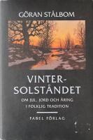 Vintersolst&aring;ndet : om jul, jord och &auml;ring i folklig tradition