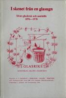 I skenet fr&aring;n en glasugn. &Aring;fors glasbruk och samh&auml;lle 1876-1978