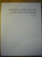 Trettiosju sm&aring; s&aring;nger & tretton tystnader