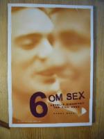 6 om sex : osynlig minoritet tar till orda