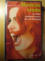 Medeas vrede och andra dumpade kvinnors kris och utveckling