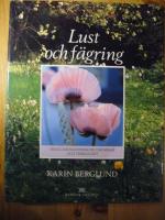 Lust och f&auml;gring : tr&auml;dg&aring;rdsm&auml;nniskors dr&ouml;mmar och verklighet