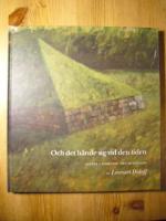 Och det H&auml;nde Sig Vid den Tiden : Texter i Samklang med M&aring;lningar av Lennar