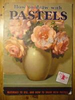 HOW TO DRAW WITH PASTELS