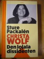 Christa Wolf : den lojala dissidenten