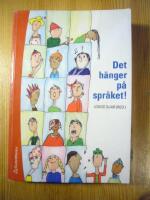 Det h&auml;nger p&aring; spr&aring;ket! : l&auml;rande och spr&aring;kutveckling i grundskolan