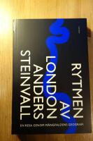 Rytmen av London : en resa genom m&aring;ngfaldens geografi