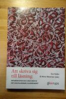 Att skriva sig till l&auml;sning - erfarenheter o analyser av... : Erfarenheter och analyser av det digitaliserade klassrummet