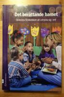 Det ber&auml;ttande barnet : stimulera f&ouml;rskolebarn att uttrycka sig i ord