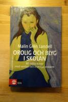 Orolig och blyg i skolan : Att m&ouml;ta elever med vanliga och osynliga besv&auml;r
