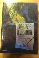 Krossade illusioner : fallet Hermann Kappner och nazistisk infiltration i Sverige 1933-1945;