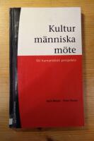 Kultur, m&auml;nniska, m&ouml;te : ett humanistiskt perspektiv