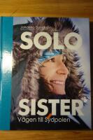 Solo sister : v&auml;gen till Sydpolen