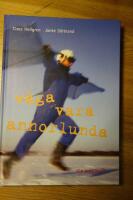 V&aring;ga vara annorlunda