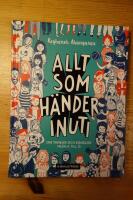 Allt som h&auml;nder inuti : om tankar och k&auml;nslor fr&aring;n A till &Ouml;