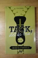 Tack, det &auml;r bra! : min v&auml;g till ett nyktert liv