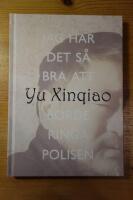 Jag har det s&aring; bra att jag borde ringa polisen