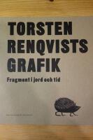 Torsten Renqvists grafik - fragment i jord och tid