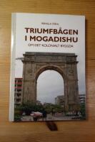Triumfb&aring;gen i Mogadishu om det kolonialt byggda