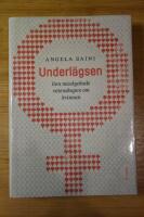 Underl&auml;gsen : den misslyckade vetenskapen om kvinnan