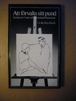 ATT F&Ouml;RVALTA SITT PUND En bok om 7 mun- och fotm&aring;lande konstn&auml;rer