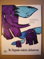 DE FLYGANDE VIOLETTA ELEFANTERNA
