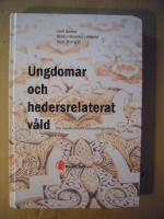 Ungdomar och hedersrelaterat v&aring;ld : om transkulturellt behandlingsarbete