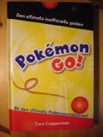 Pok&eacute;mon GO  : Den ultimata inofficiella guiden