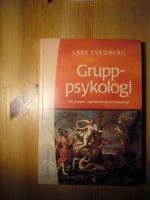 Gruppsykologi : om grupper, organisationer och ledarskap