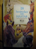 18 ber&auml;ttelser om h&auml;sta