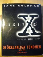 Arkiv X of&ouml;rklarliga fenomen. D. 1