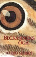 Beckasinens &ouml;ga : roman