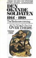 Den ok&auml;nde soldaten : 1914-1918
