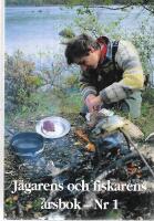J&auml;garens och fiskarens &aring;rsbok nr 1