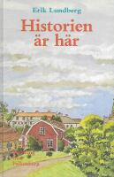Historien &auml;r h&auml;r : en skildring fr&aring;n Falkenberg