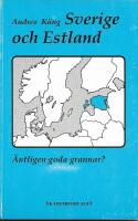 Sverige och Estland : &auml;ntligen goda grannar?