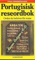 Portugisisk reseordbok : portugisisk-svensk, svensk-portugisisk : orden du beh&ouml;ver f&ouml;r resan