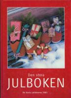 Den stora julboken : [de b&auml;sta julid&eacute;erna 2003