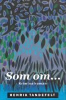 Som om- : en kriminalroman