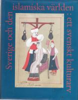Sverige och den islamiska v&auml;rlden