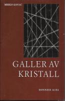Galler av kristall