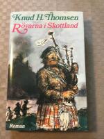 Rövarna i Skottland : [roman]
