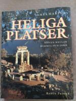 Heliga platser : m&ouml;ten mellan himmel och jord