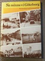S&aring; minns vi G&ouml;teborg : en kavalkad med minnesbilder